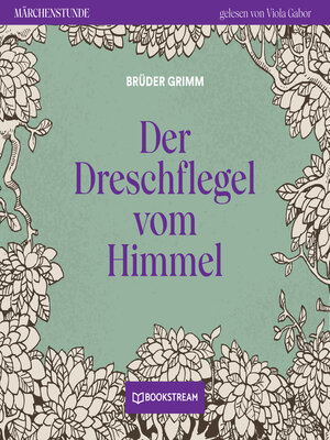 cover image of Der Dreschflegel vom Himmel--Märchenstunde, Folge 37